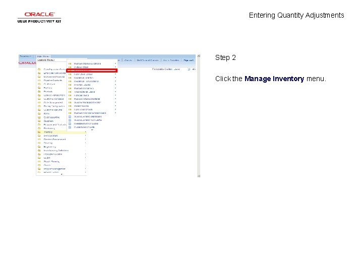 Entering Quantity Adjustments Step 2 Click the Manage Inventory menu. 