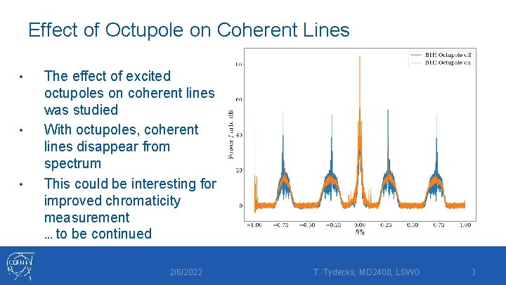 Effect of Octupole on Coherent Lines • • • The effect of excited octupoles