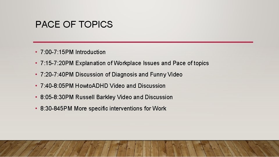 PACE OF TOPICS • 7: 00 -7: 15 PM Introduction • 7: 15 -7: