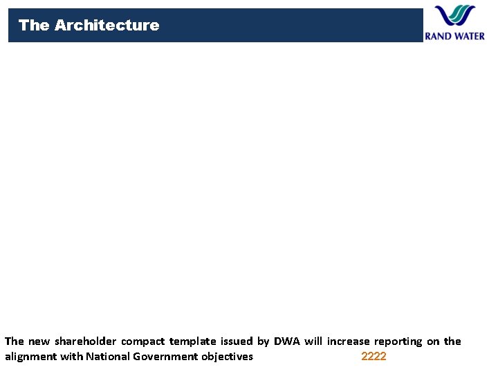 The Architecture The new shareholder compact template issued by DWA will increase reporting on