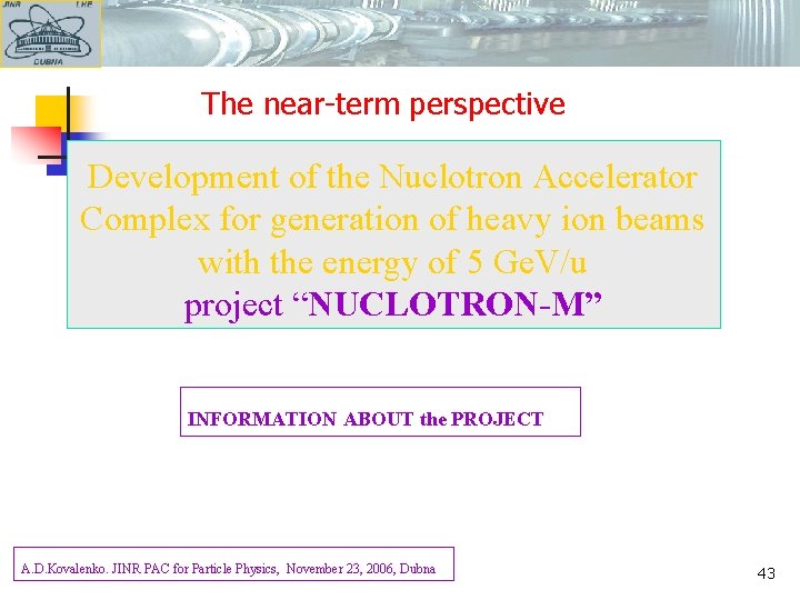 The near-term perspective Development of the Nuclotron Accelerator Complex for generation of heavy ion