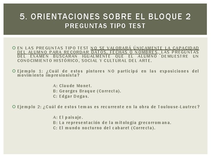 5. ORIENTACIONES SOBRE EL BLOQUE 2 PREGUNTAS TIPO TEST EN LAS PRE GUNTAS TIPO