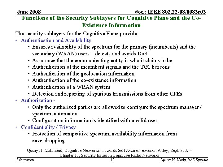 June 2008 doc. : IEEE 802. 22 -08/0083 r 03 Functions of the Security