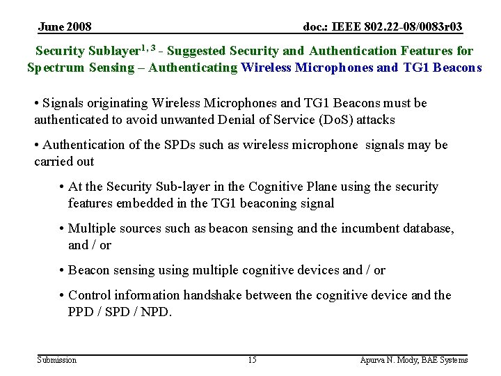 June 2008 doc. : IEEE 802. 22 -08/0083 r 03 Security Sublayer 1, 3