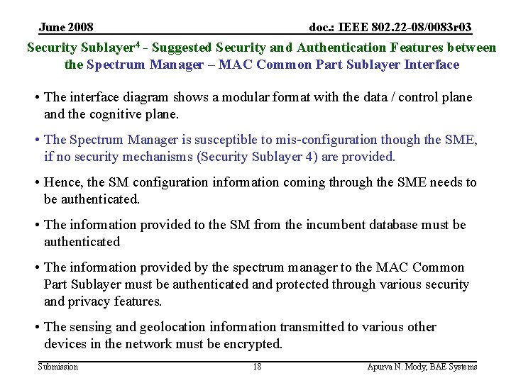 June 2008 doc. : IEEE 802. 22 -08/0083 r 03 Security Sublayer 4 -