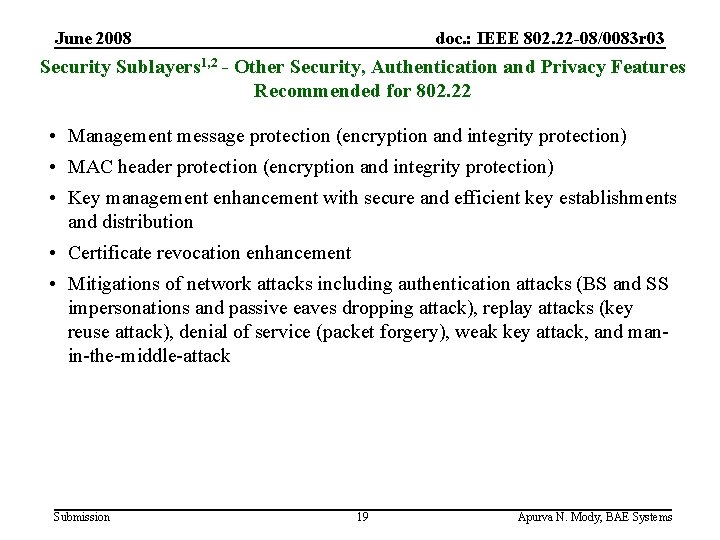 June 2008 doc. : IEEE 802. 22 -08/0083 r 03 Security Sublayers 1, 2