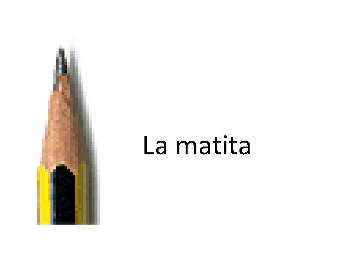 La matita 