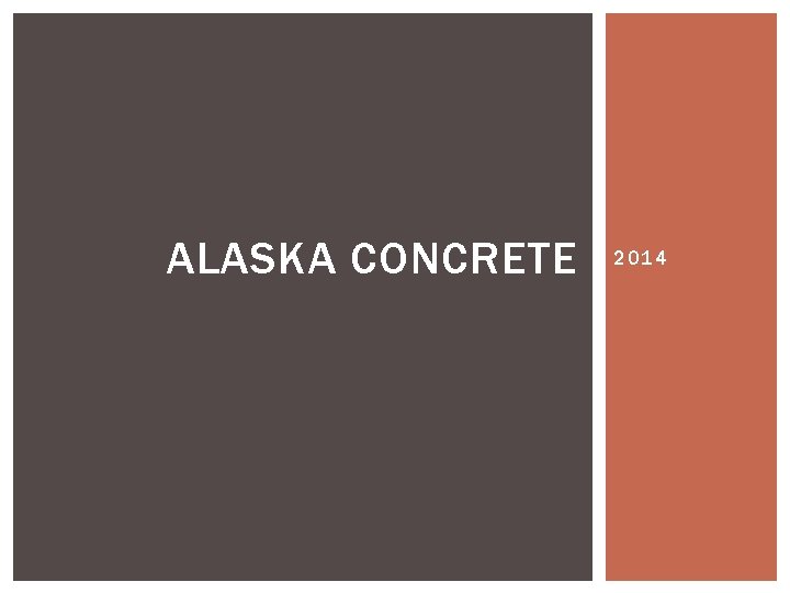 ALASKA CONCRETE 2014 