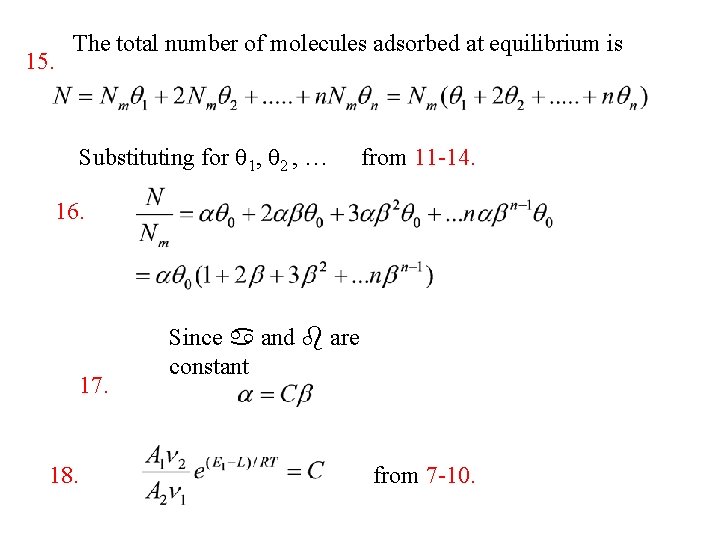 15. The total number of molecules adsorbed at equilibrium is Substituting for q 1,