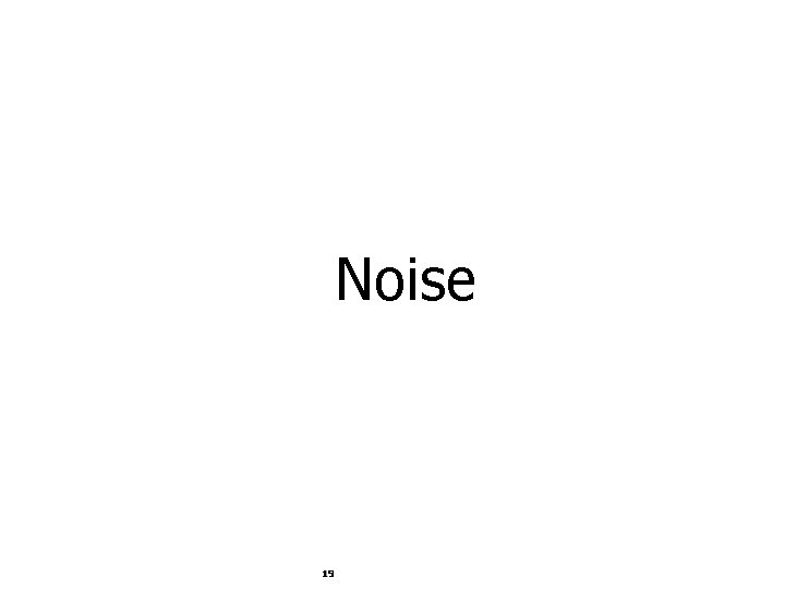Noise 19 