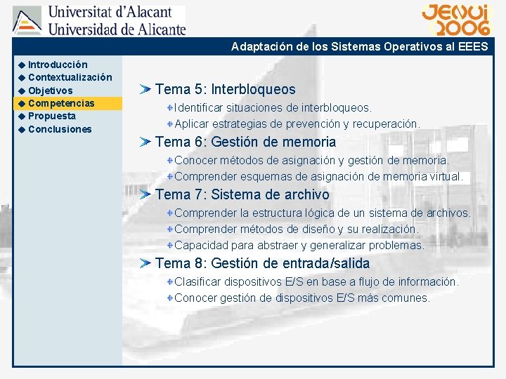 Adaptación de los Sistemas Operativos al EEES u Introducción u Contextualización u Objetivos u