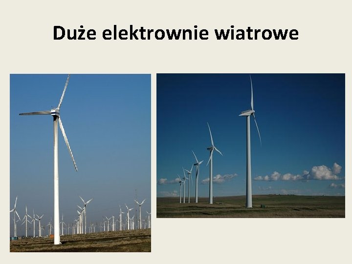 Duże elektrownie wiatrowe 