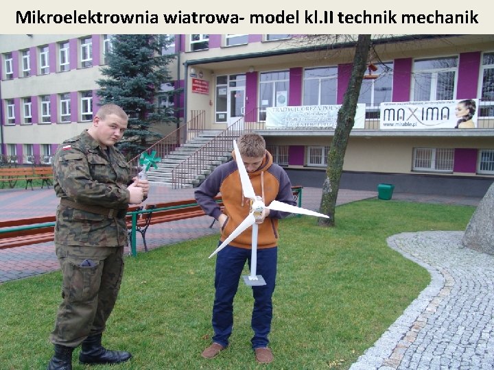 Mikroelektrownia wiatrowa- model kl. II technik mechanik 