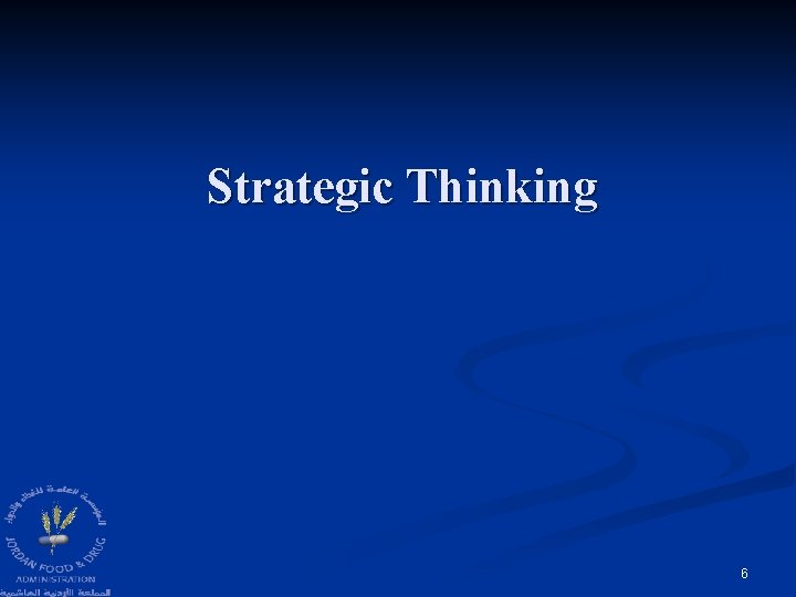 Strategic Thinking 6 Strategic Thinking 6