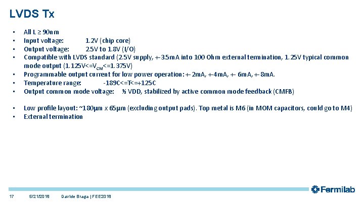 LVDS Tx • • • All L ≥ 90 nm Input voltage: 1. 2