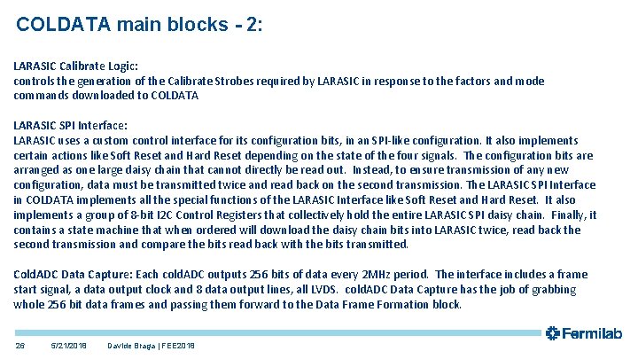 COLDATA main blocks - 2: LARASIC Calibrate Logic: controls the generation of the Calibrate