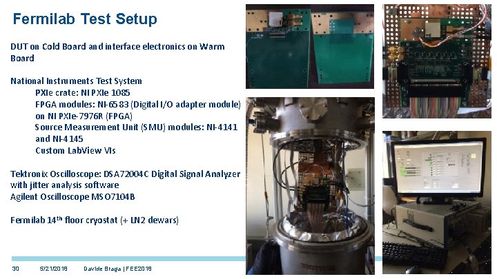 Fermilab Test Setup DUT on Cold Board and interface electronics on Warm Board National