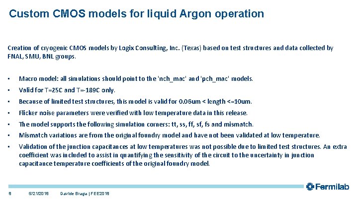 Custom CMOS models for liquid Argon operation Creation of cryogenic CMOS models by Logix