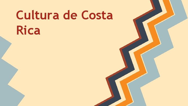 Cultura de Costa Rica 