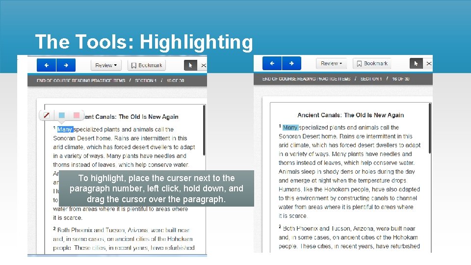 The Tools: Highlighting To highlight, place the curser next to the paragraph number, left