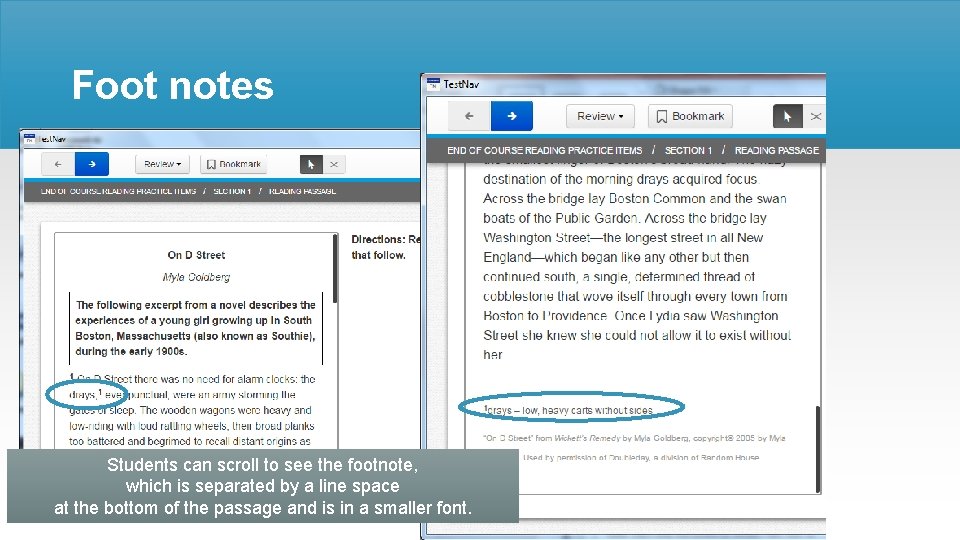 Foot notes Students can scroll to see the footnote, which is separated by a