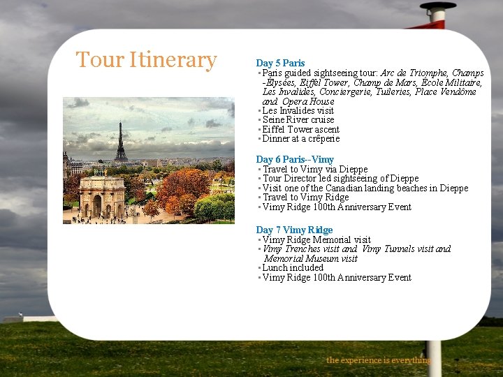 Tour Itinerary Day 5 Paris • Paris guided sightseeing tour: Arc de Triomphe, Champs