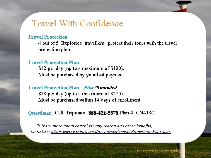 Travel With Confidence Travel Protection 4 out of 5 Explorica travellers protect their tours