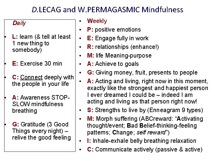 D. LECAG and W. PERMAGASMIC Mindfulness • • • L: learn (& tell at