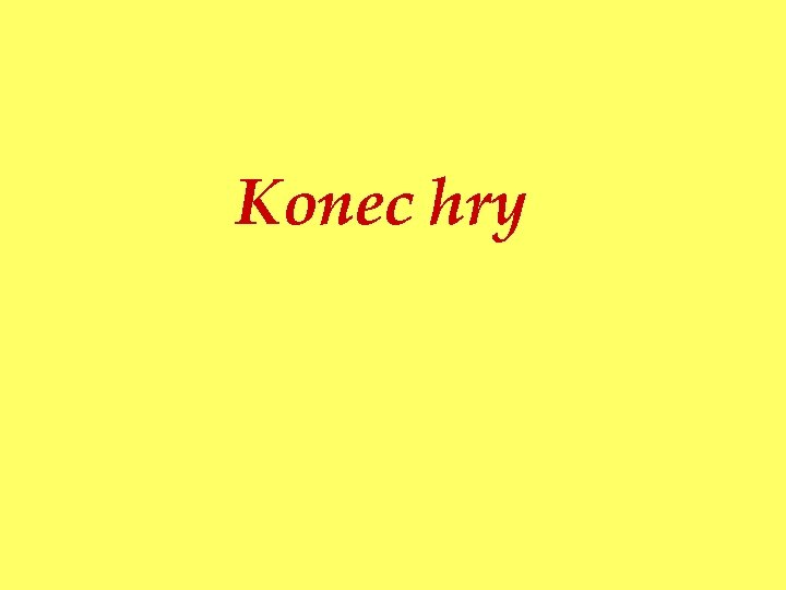 Konec hry 
