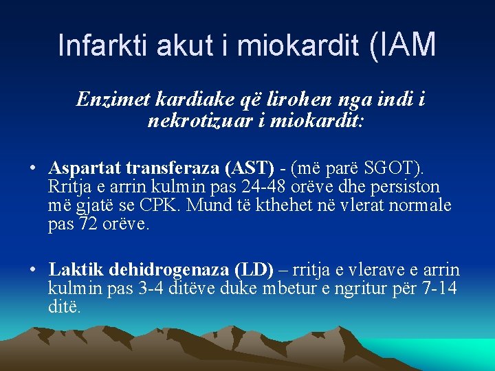 Infarkti akut i miokardit (IAM Enzimet kardiake që lirohen nga indi i nekrotizuar i