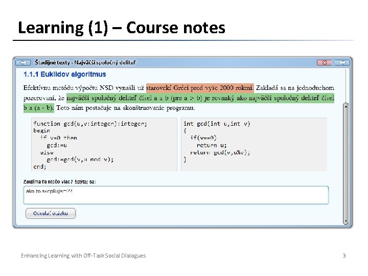 Learning (1) – Course notes Enhancing Learning with Off-Task Social Dialogues 3 