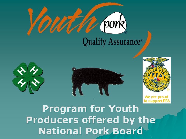 Program for Youth Producers offered by the National Pork Board 