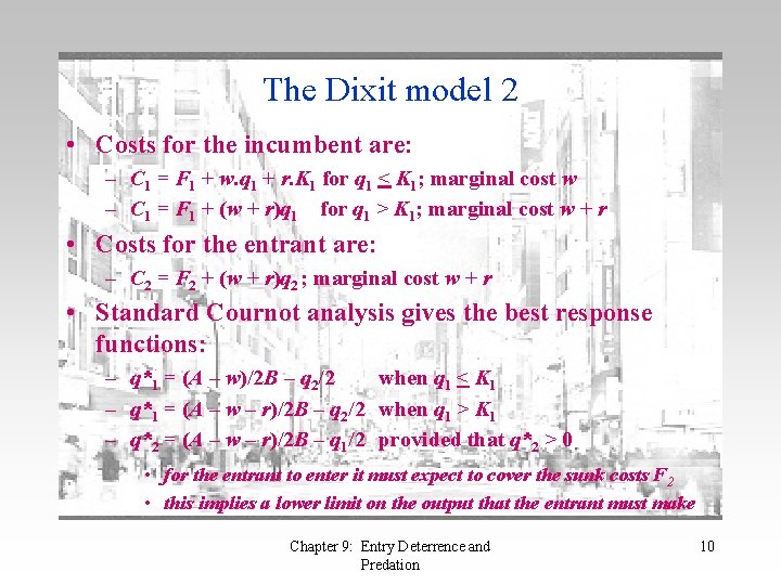 The Dixit model 2 • Costs for the incumbent are: – C 1 =