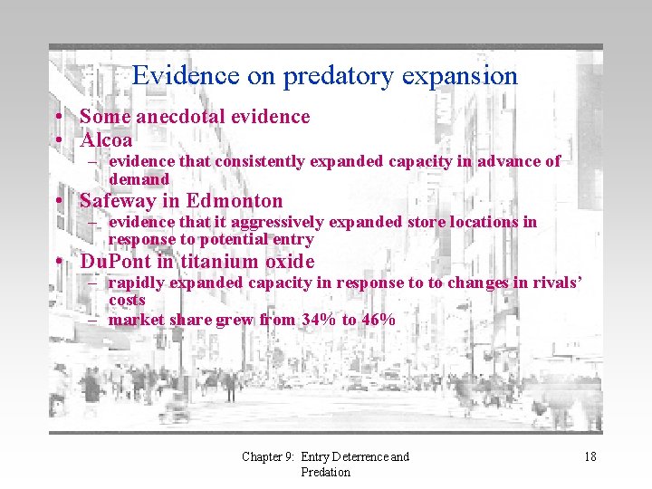 Evidence on predatory expansion • Some anecdotal evidence • Alcoa – evidence that consistently