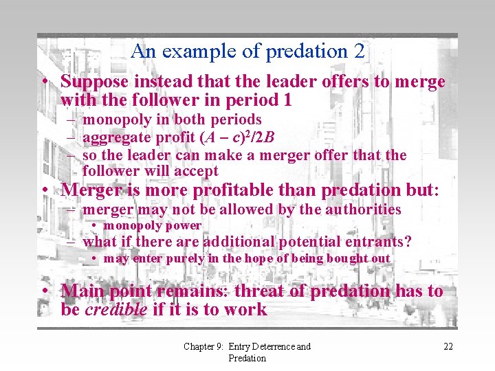 An example of predation 2 • Suppose instead that the leader offers to merge