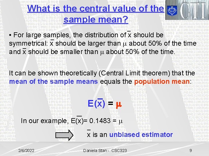 What is the central value of the sample mean? • For large samples, the