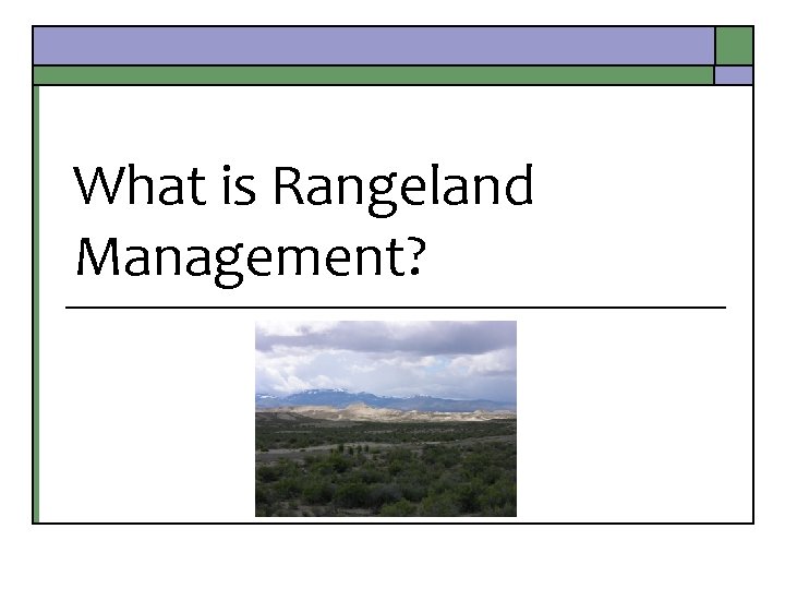 What is Rangeland Management? 