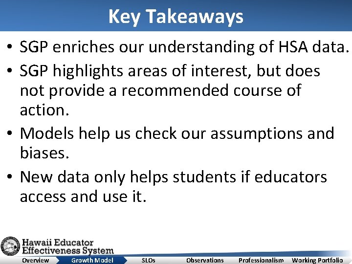 Key Takeaways • SGP enriches our understanding of HSA data. • SGP highlights areas