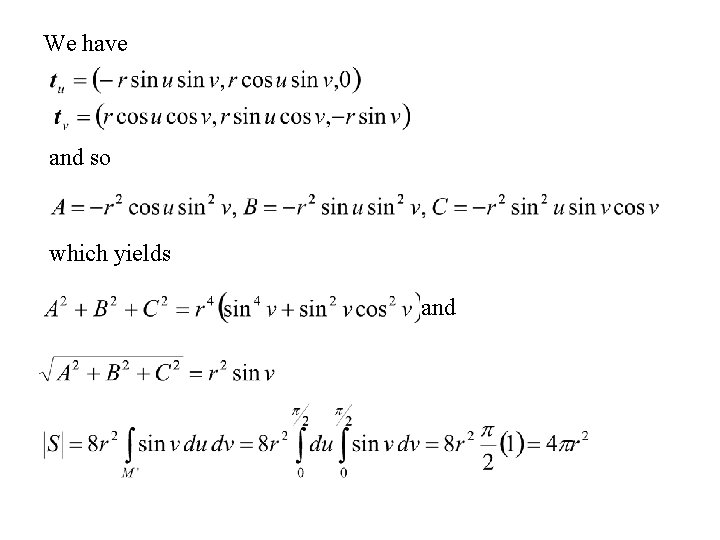 We have and so which yields and We have and so which yields and