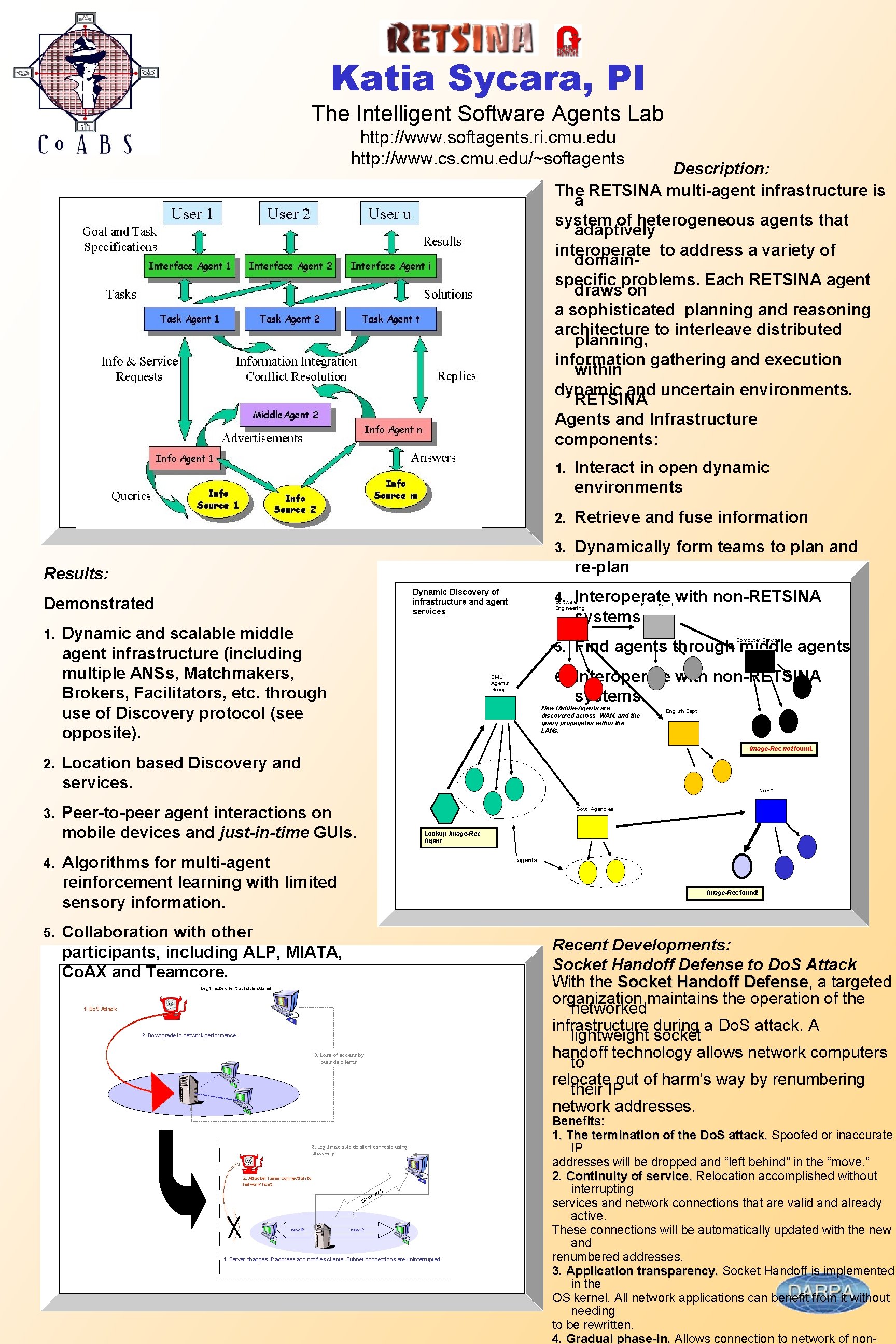 Katia Sycara, PI The Intelligent Software Agents Lab http: //www. softagents. ri. cmu. edu