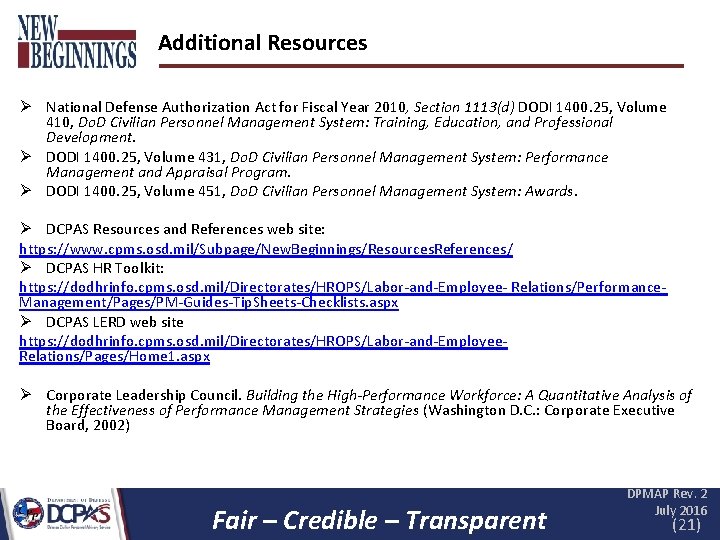 Additional Resources Ø National Defense Authorization Act for Fiscal Year 2010, Section 1113(d) DODI