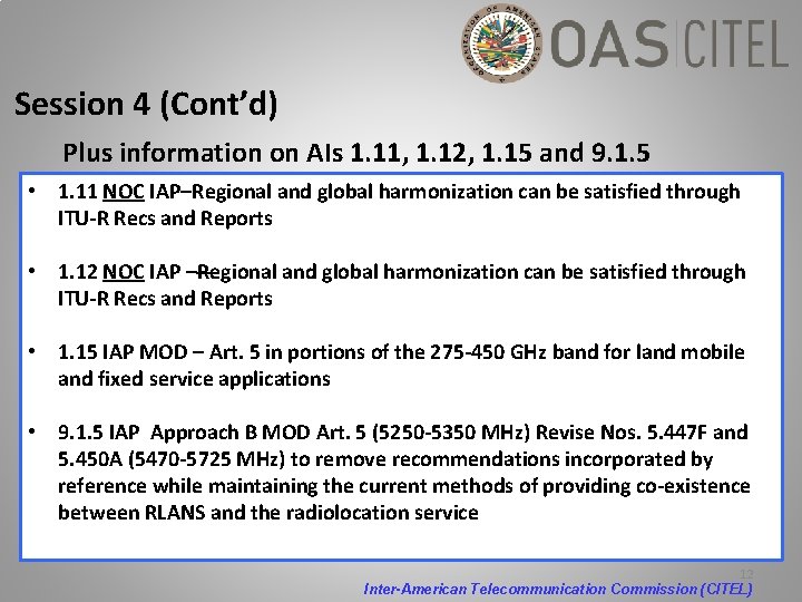 Session 4 (Cont’d) Plus information on AIs 1. 11, 1. 12, 1. 15 and