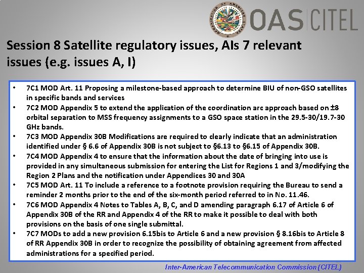 Session 8 Satellite regulatory issues, AIs 7 relevant issues (e. g. issues A, I)