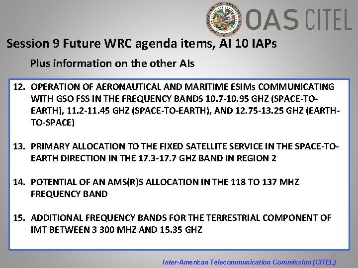 Session 9 Future WRC agenda items, AI 10 IAPs Plus information on the other