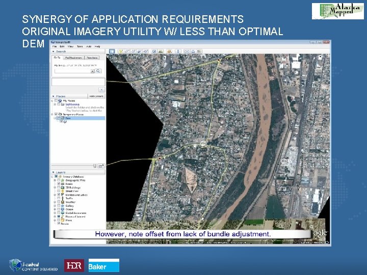 SYNERGY OF APPLICATION REQUIREMENTS ORIGINAL IMAGERY UTILITY W/ LESS THAN OPTIMAL DEM 