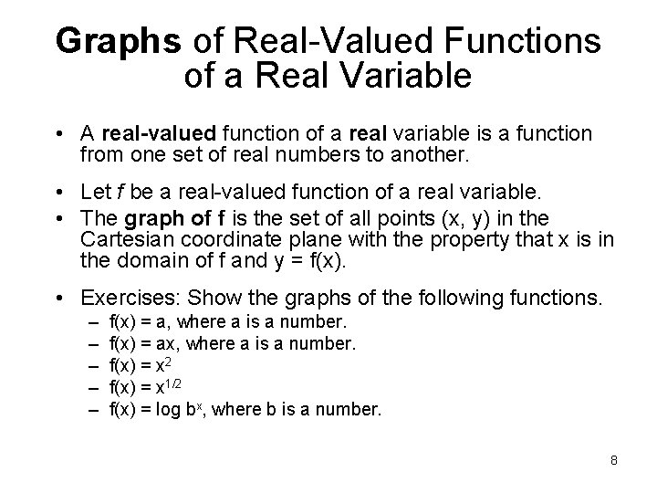 Graphs of Real-Valued Functions of a Real Variable • A real-valued function of a