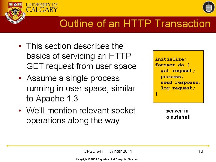 Outline of an HTTP Transaction • This section describes the basics of servicing an