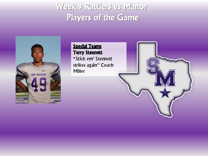 Week 9 Rattlers vs Manor Players of the Game Special Teams Terry Stennett “Stick