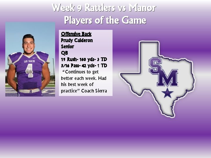 Week 9 Rattlers vs Manor Players of the Game Offensive Back Prudy Calderon Senior