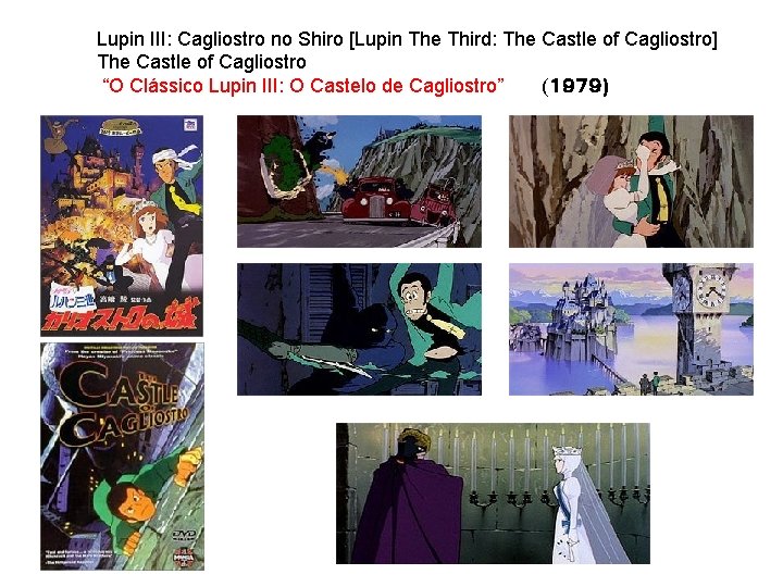 Lupin III: Cagliostro no Shiro [Lupin The Third: The Castle of Cagliostro] The Castle